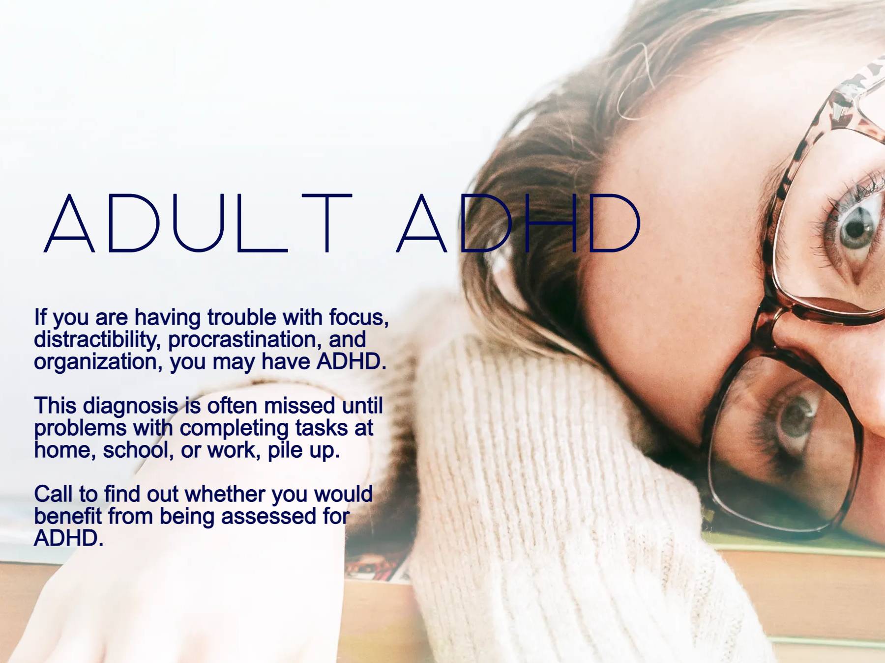 ADHD Diagnostic Evaluations, Comprehensive Assessments and Treatment